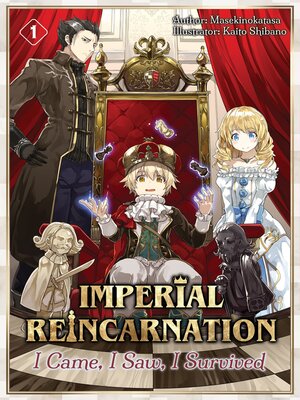 cover image of Imperial Reincarnation: I Came, I Saw, I Survived, Volume 1